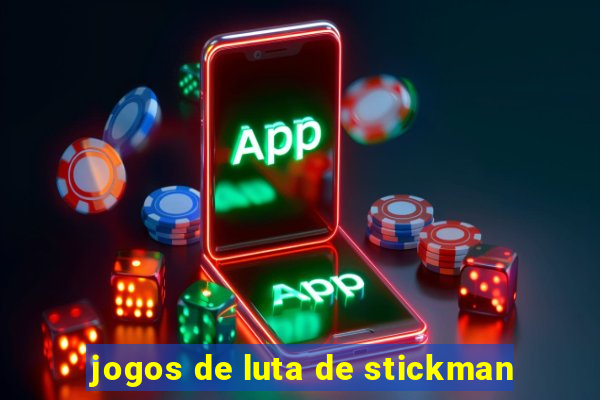 jogos de luta de stickman